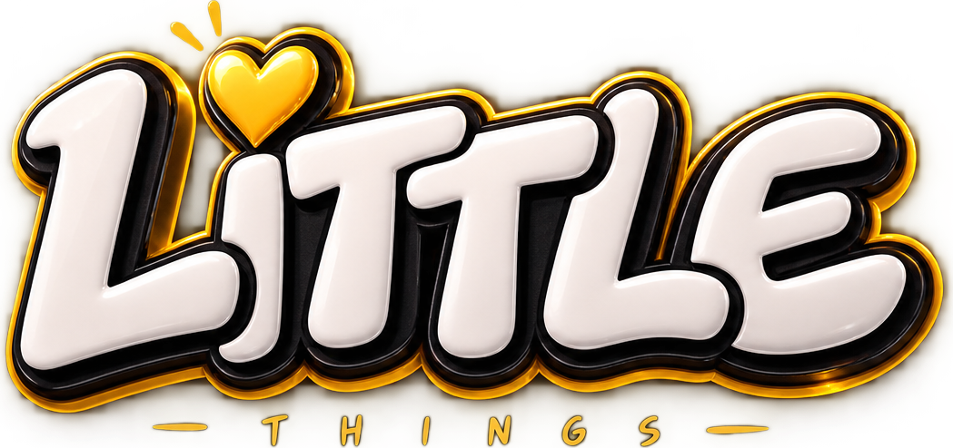 Little Things